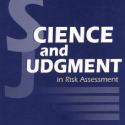 Science and Judgment in Risk Assessment - the “Blue Book”