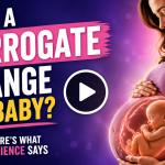 Does a surrogate change the baby? Here's what science says