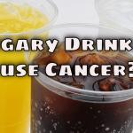 Sugary drinks & cancer risk: why the data doesn't work
